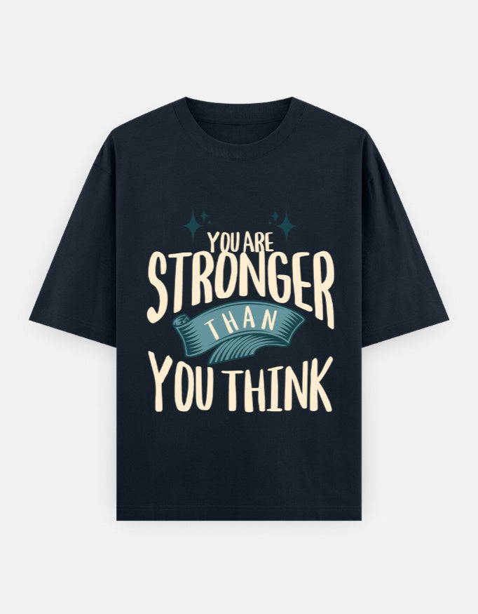 Stronger Than You Think Oversized T-Shirt | Unisex - Luxaara