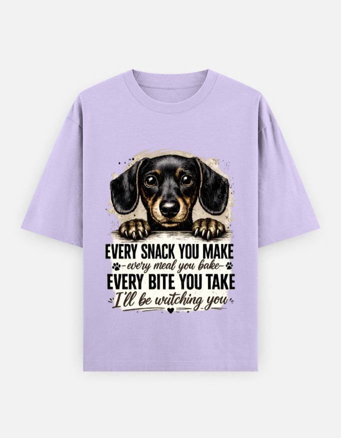 Every Snack You Make Dachshund | Unisex Oversized T-Shirt - Luxaara